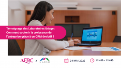 Webinaire AFRC x MASAO : témoignage des Laboratoires Dermatologiques d’Uriage : comment soutenir la croissance de l’entreprise grâce à un CRM évolutif ? 📈